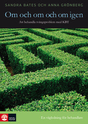 Om och om och om igen : att behandla tvångsproblem med KBT 1 stk