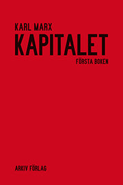 Kapitalet : Första boken. Kapitalets produktionsprocess