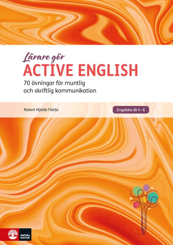 Lärare Gör Active English : 70 övningar för muntlig och skriftlig kommunika