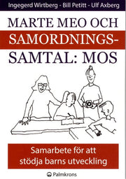 Marte meo och samordningssamtal : MOS : samarbete för att stödja barns utveckling